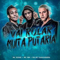 Cover of Vai Rolar Muita Putaria