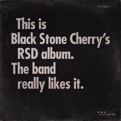 Cover of This is Black Stone Cherry's RSD album. The band really likes it.