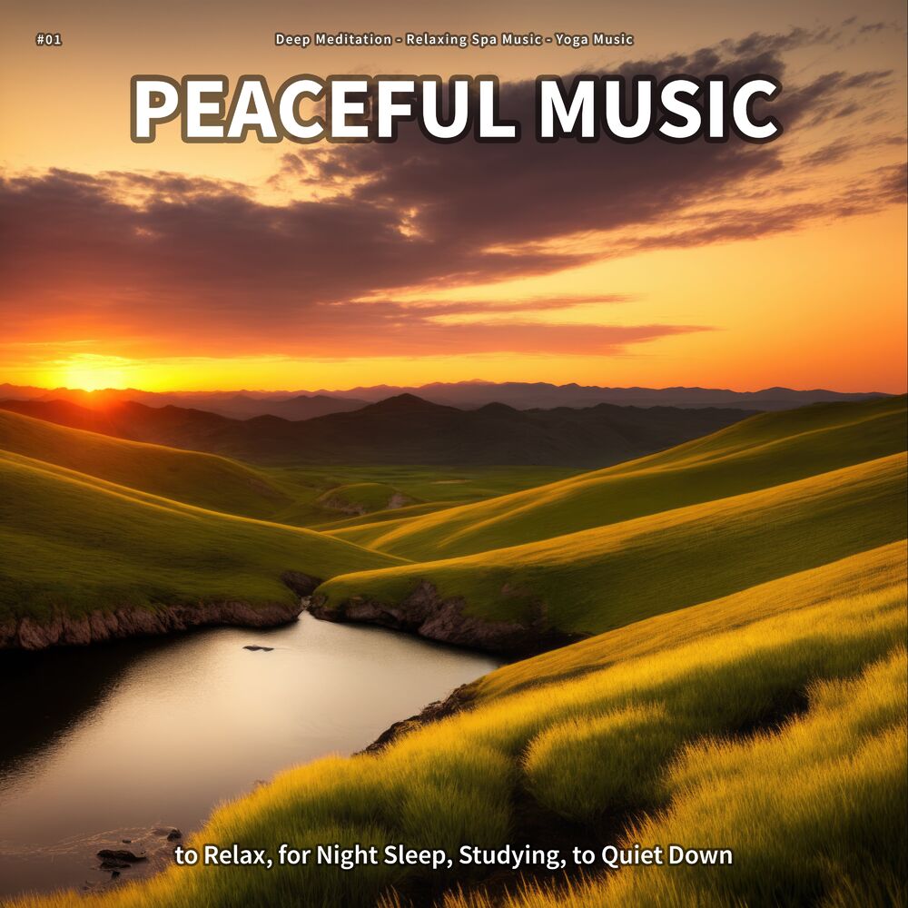 Picture of #01 Peaceful Music to Relax, for Night Sleep, Studying, to Quiet Down