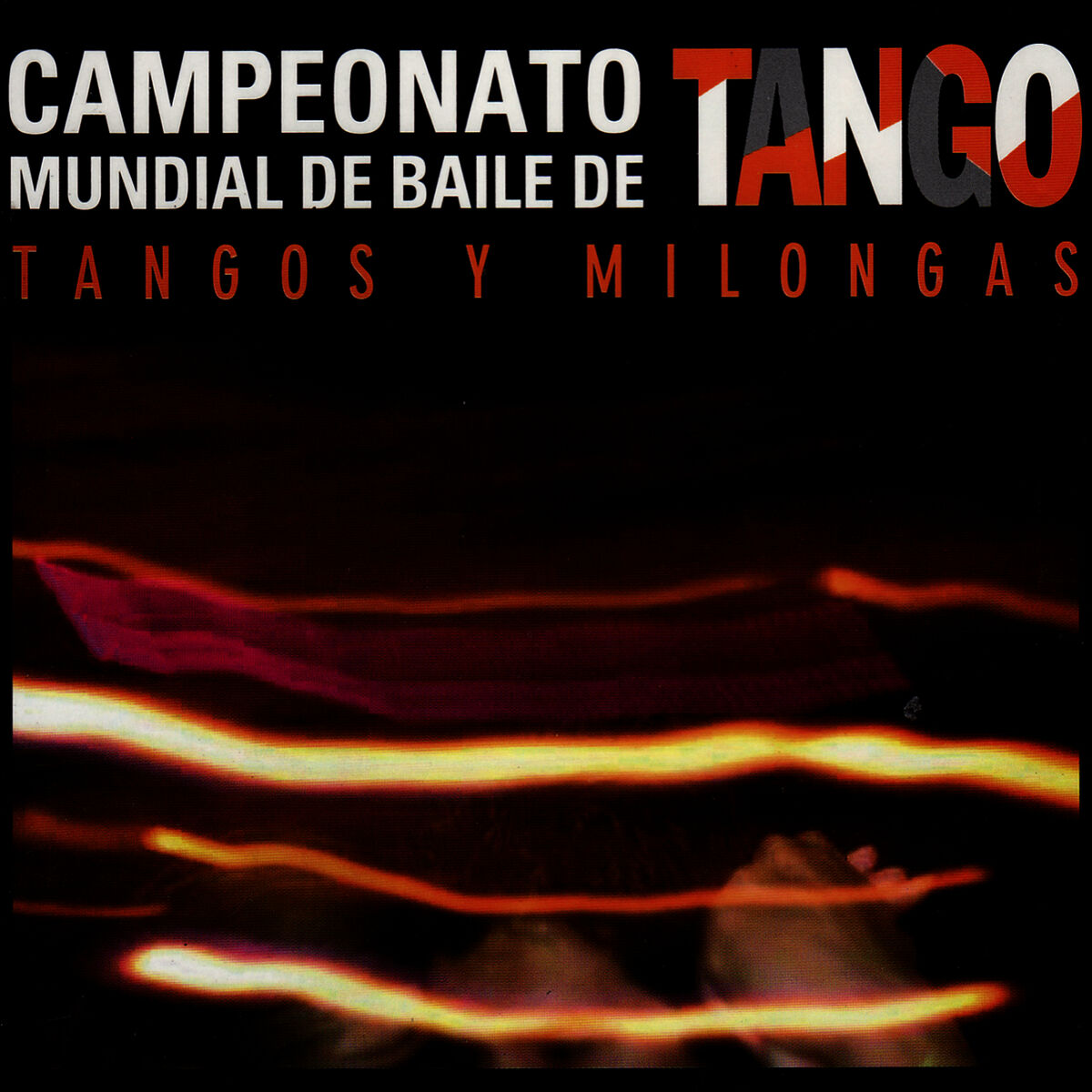 Album cover of Campeonato Munidal De Baile De Tango - Tangos y Milongas