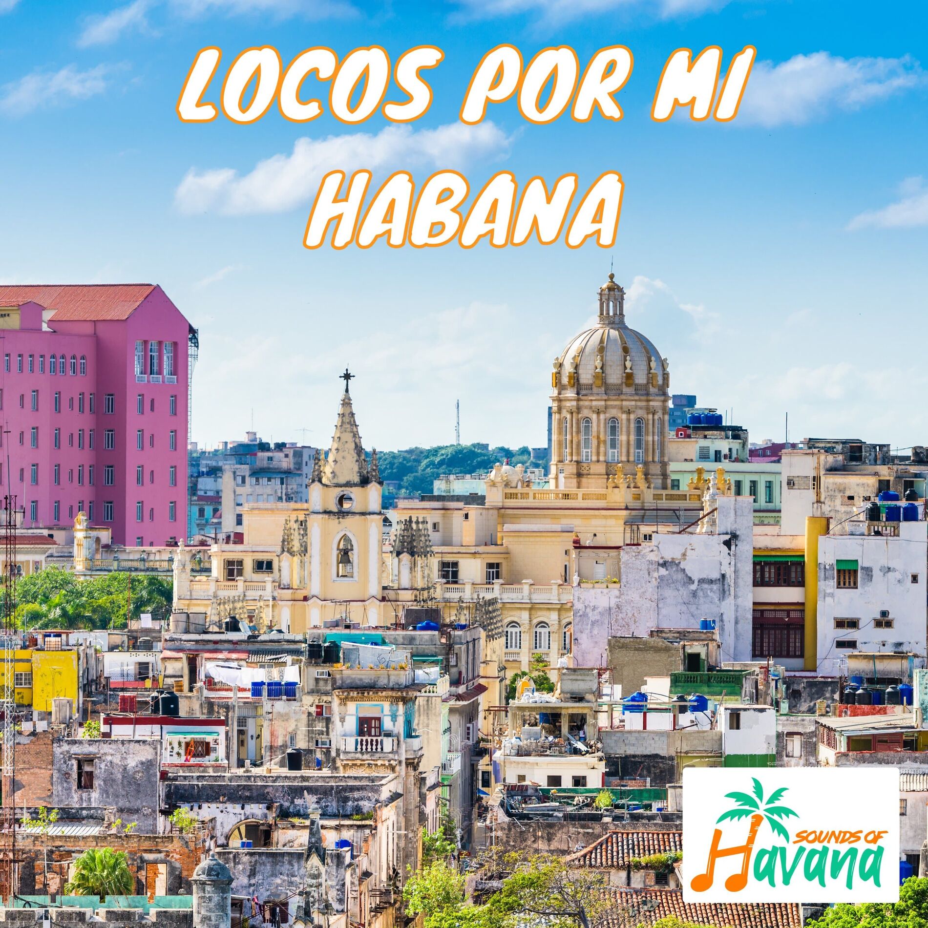 Album cover of Locos Por Mi Habana