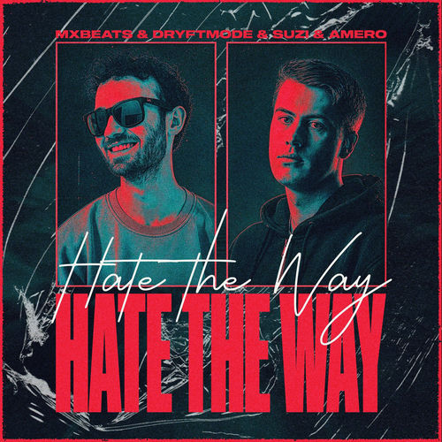 Hate The Way
