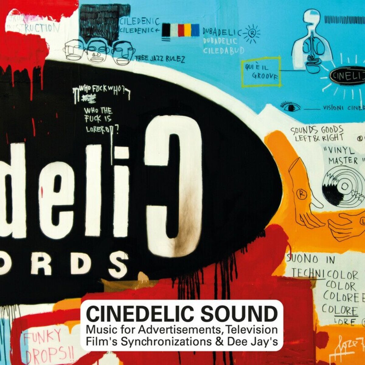 Album cover of Cinedelic Sound (Music for Advertisements, Television, Film's Synchronizations & Dee Jay's) (Music for Advertisements, Television,