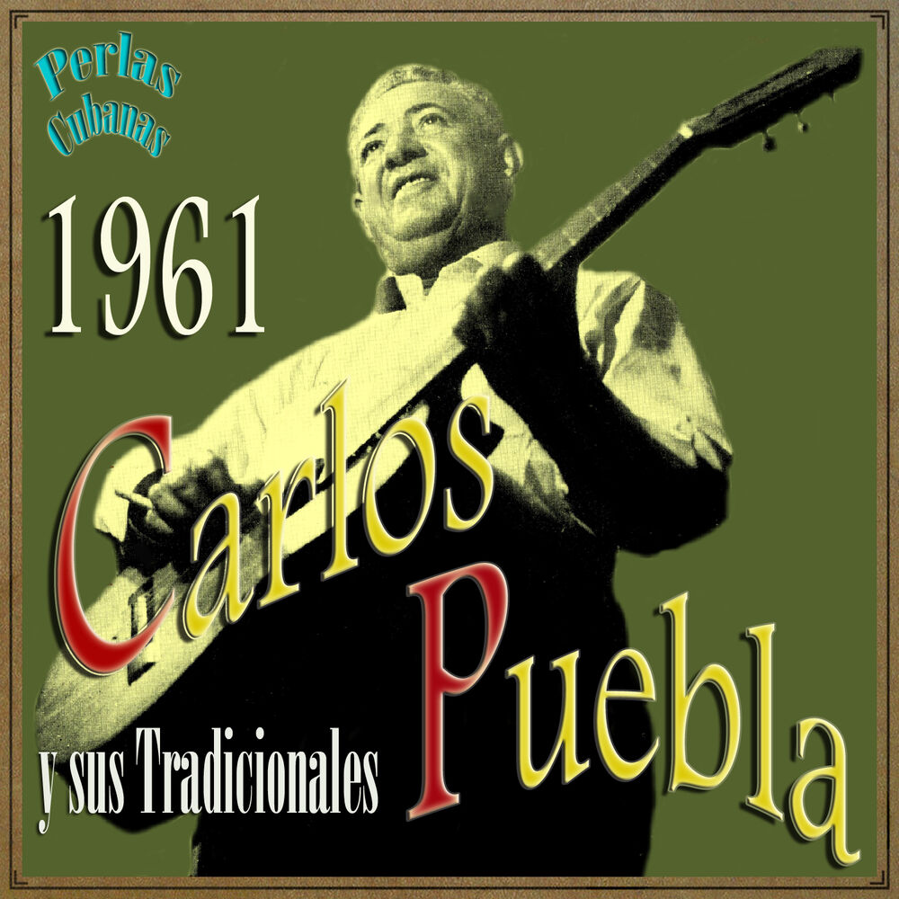 Picture of Perlas Cubanas: Carlos Puebla 1961