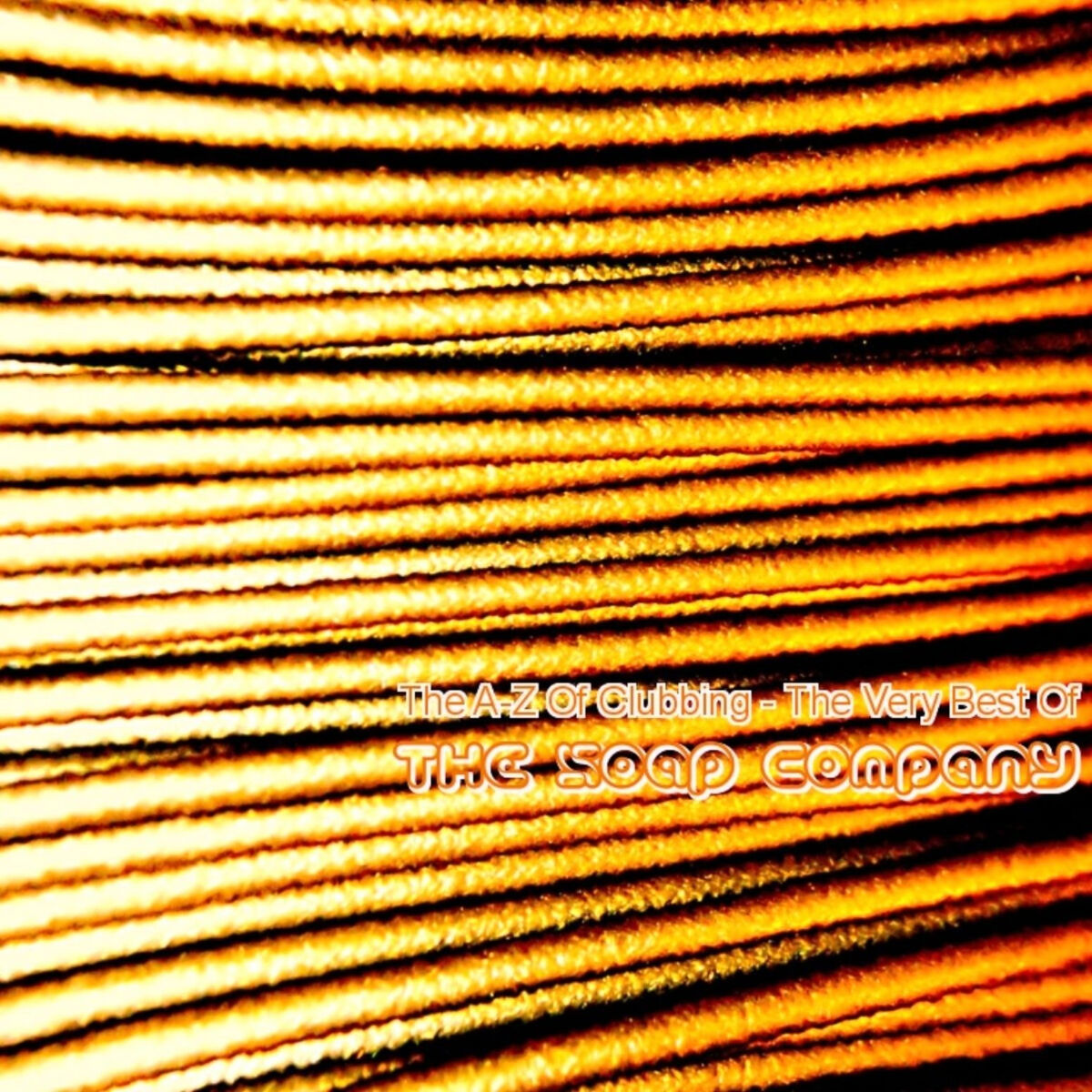Album cover of The A-Z Of Clubbing - The Very Best Of The Soap Company