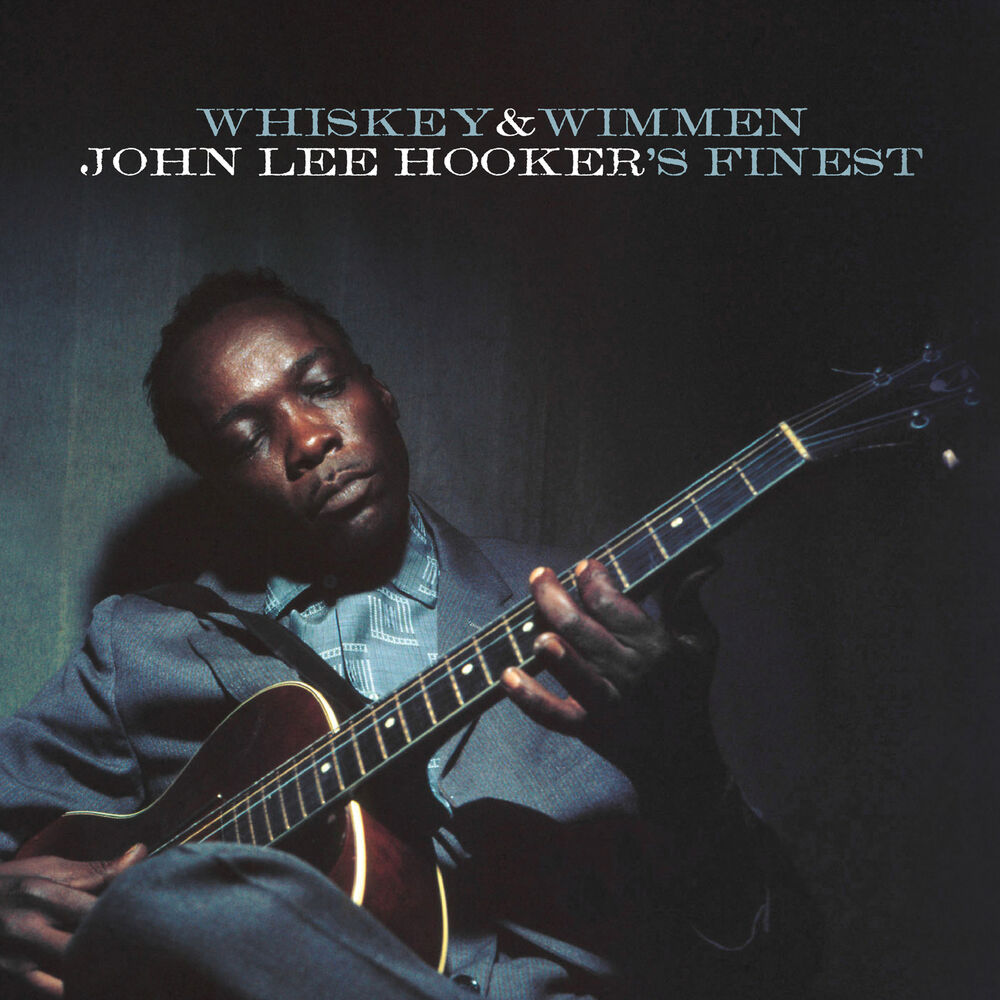 Picture of Whiskey & Wimmen: John Lee Hooker's Finest