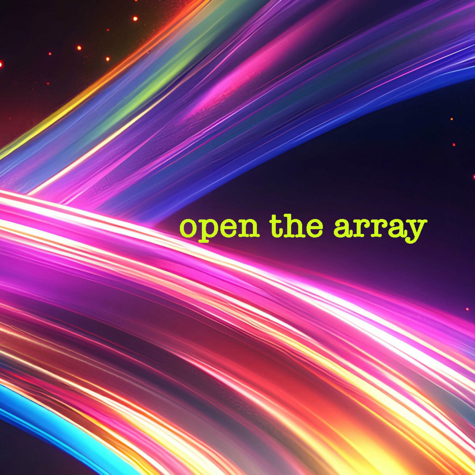 Album cover of Open The Array