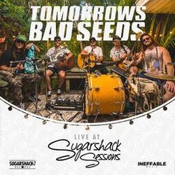 Cover of Tomorrow's Bad Seeds (Live at Sugarshack Sessions)