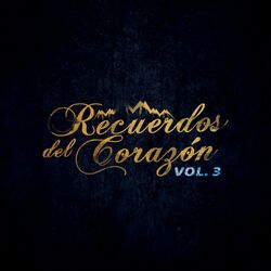 Cover of Recuerdos del Corazón Vol. 3 (Remasterizado)