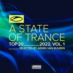 Cover of A State Of Trance Top 20 - 2022, Vol. 1 (Selected by Armin van Buuren)