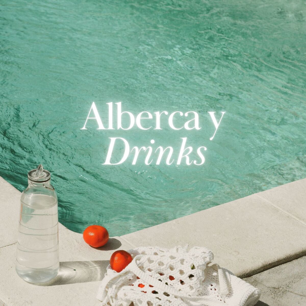 Album cover of Alberca y Drinks