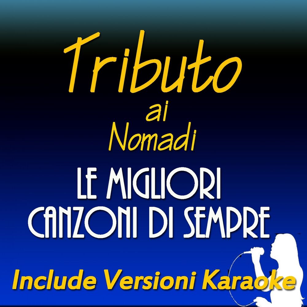 Picture of Tributo ai Nomadi: le migliori canzoni di sempre (Include versioni karaoke)