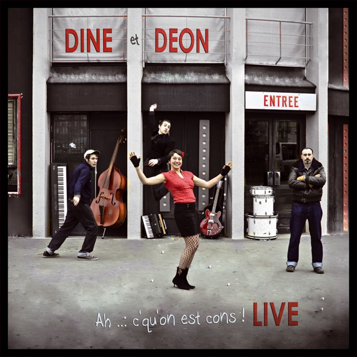 Album cover of Dine & Déon Live : Ah c'qu'on est cons !