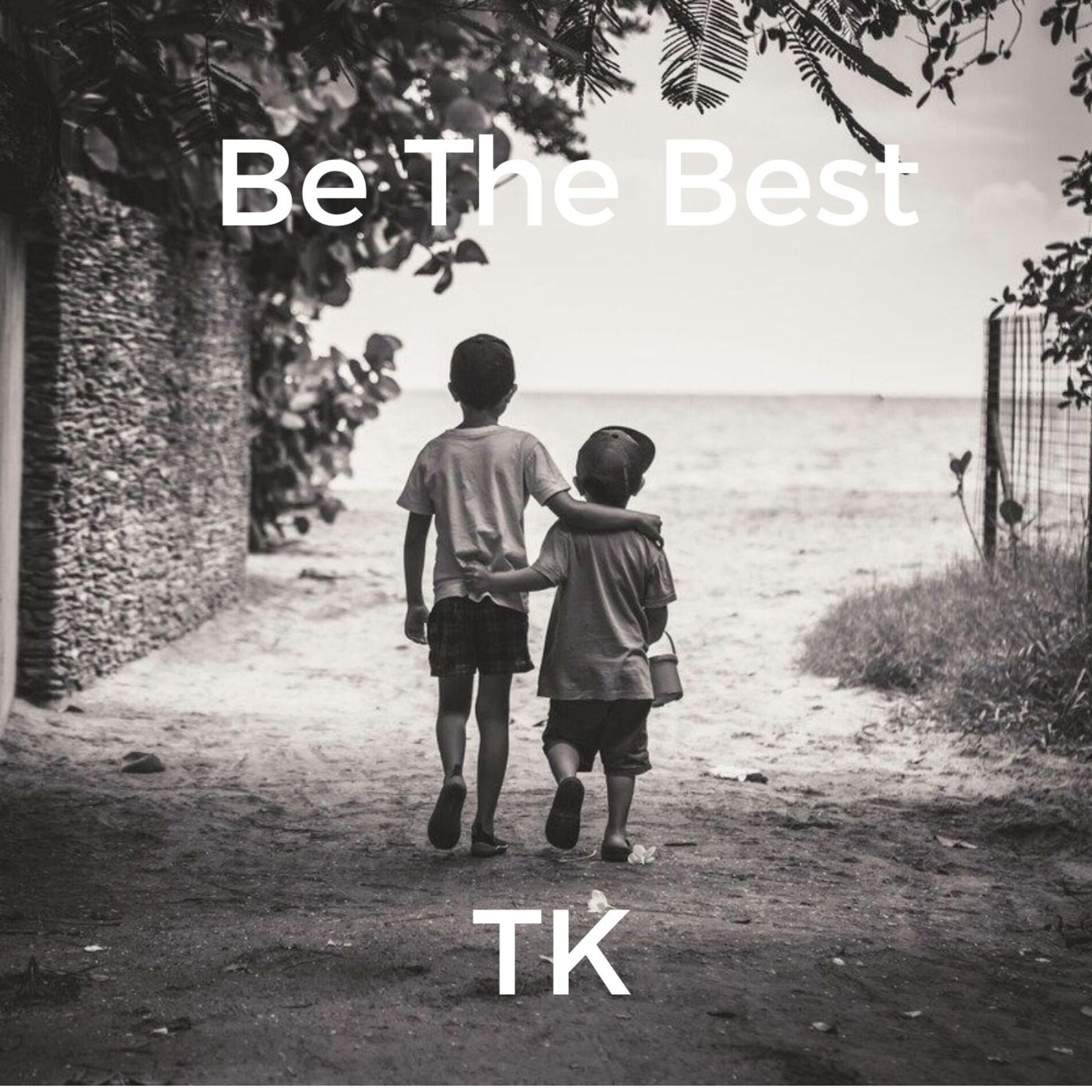 Album cover of Be The Best (feat. TK)