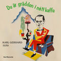Du &auml;r gr&auml;dden i mitt kaffe