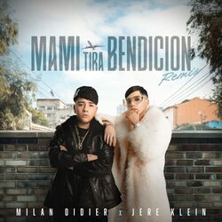 MAMI TIRA BENDICIÓN (REMIX)