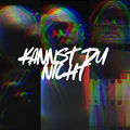 Kannst Du Nicht