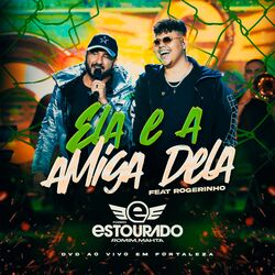 Cover of Ela e a Amiga Dela (Ao Vivo)