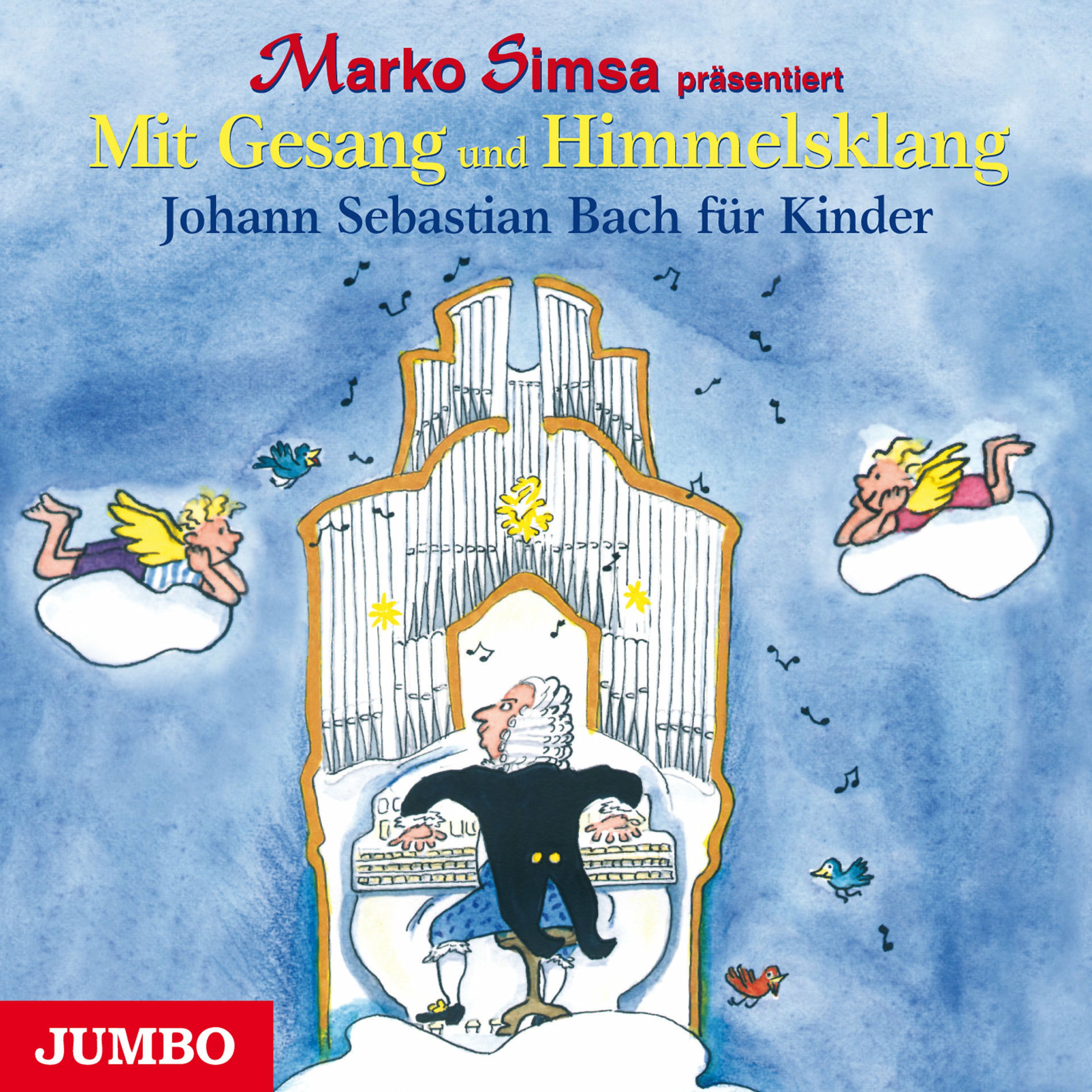 Album cover of Mit Gesang und Himmelsklang. Johann Sebastian Bach für Kinder