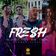 Fresh (feat. Nobru Black)