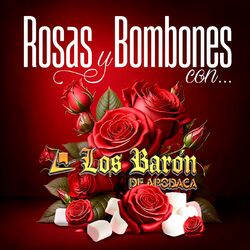 Cover of Rosas Y Bombones Con Los Barón De Apodaca