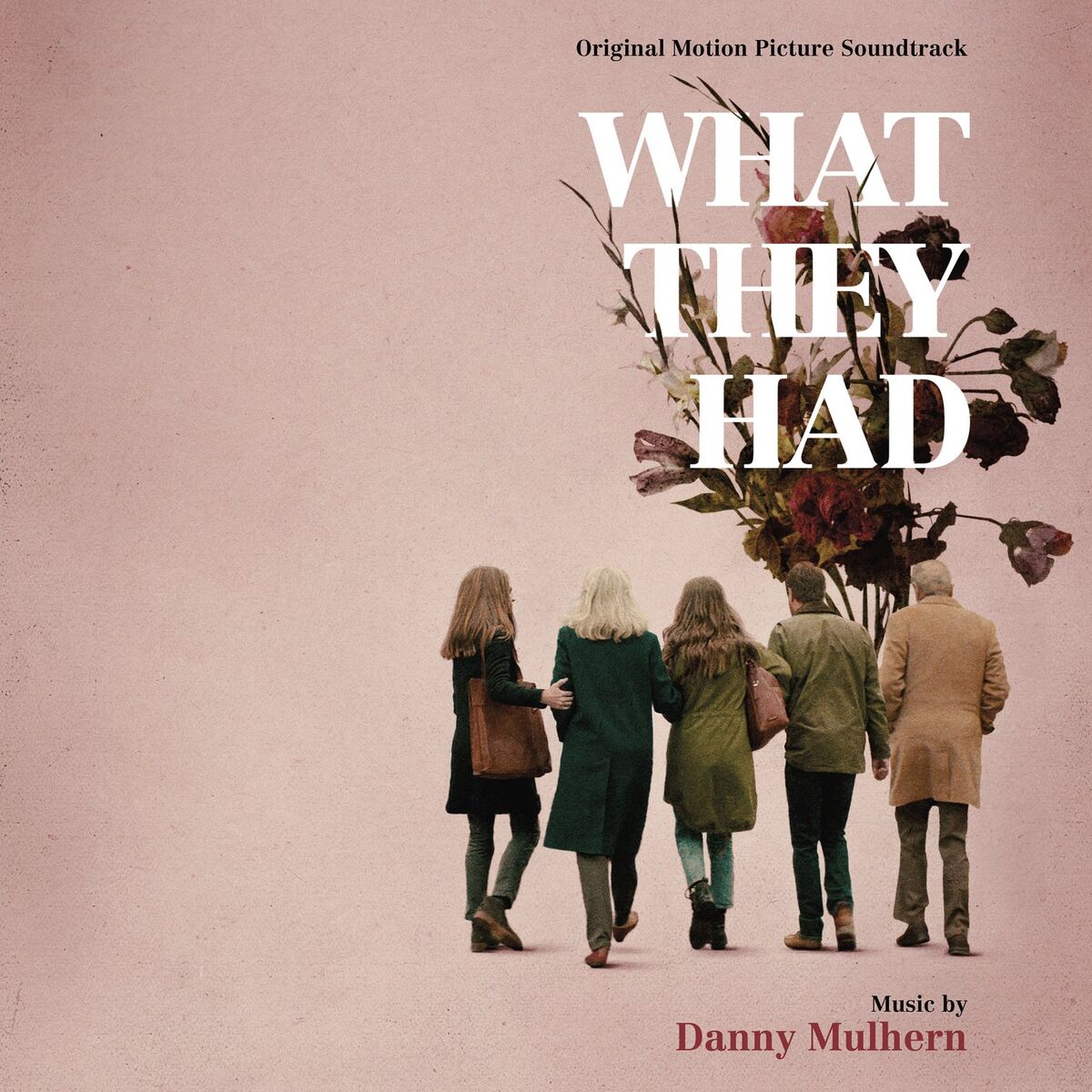 Album cover of What They Had (Original Motion Picture Soundtrack)