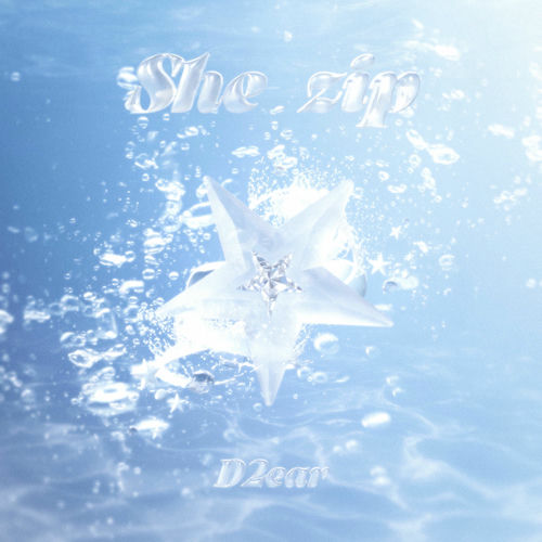 D2ear – she.zip – EP