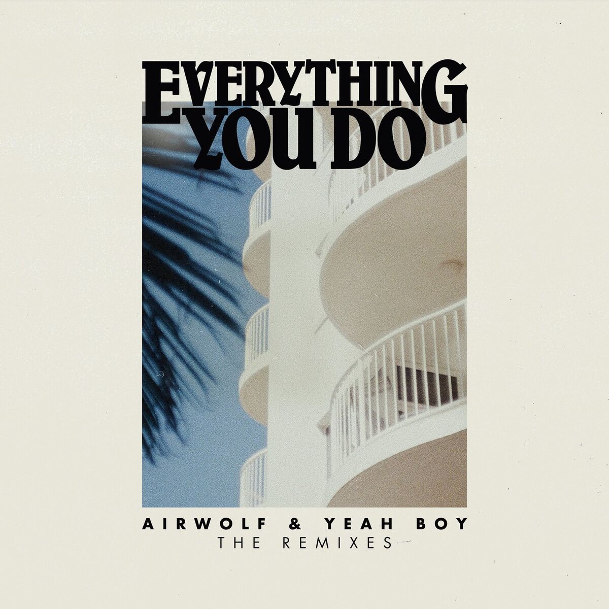 Album cover of Everything You Do (The Remixes)