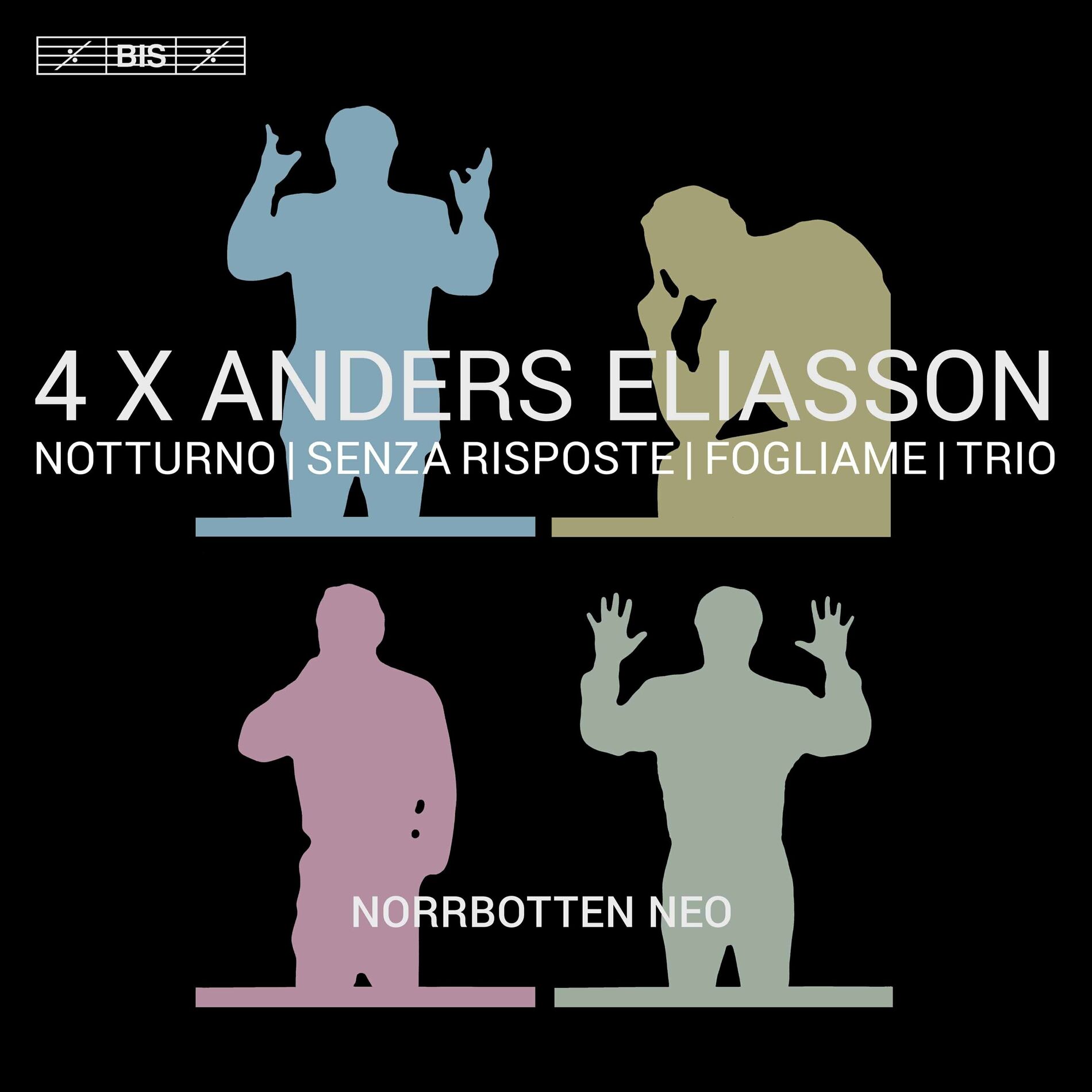 Album cover of 4 X Anders Eliasson: Notturno, Senza riposte, Fogliame & Trio