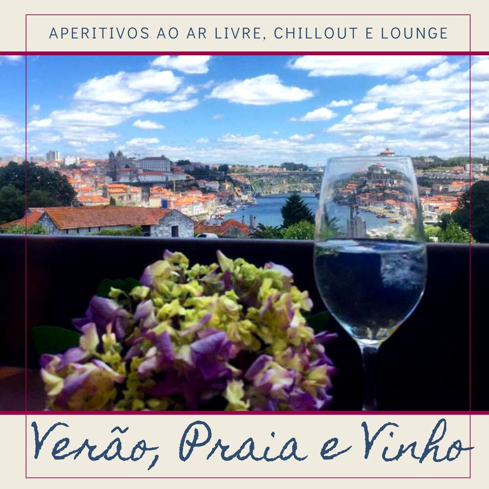 Picture of Verão, Praia e Vinho: 18 Faixas para Aperitivos ao Ar Livre, Chillout e Lounge