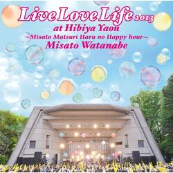 Cover of Live Love Life 2013 At Hibiyayaon - Misatomatsuri Haruno Happy Hour