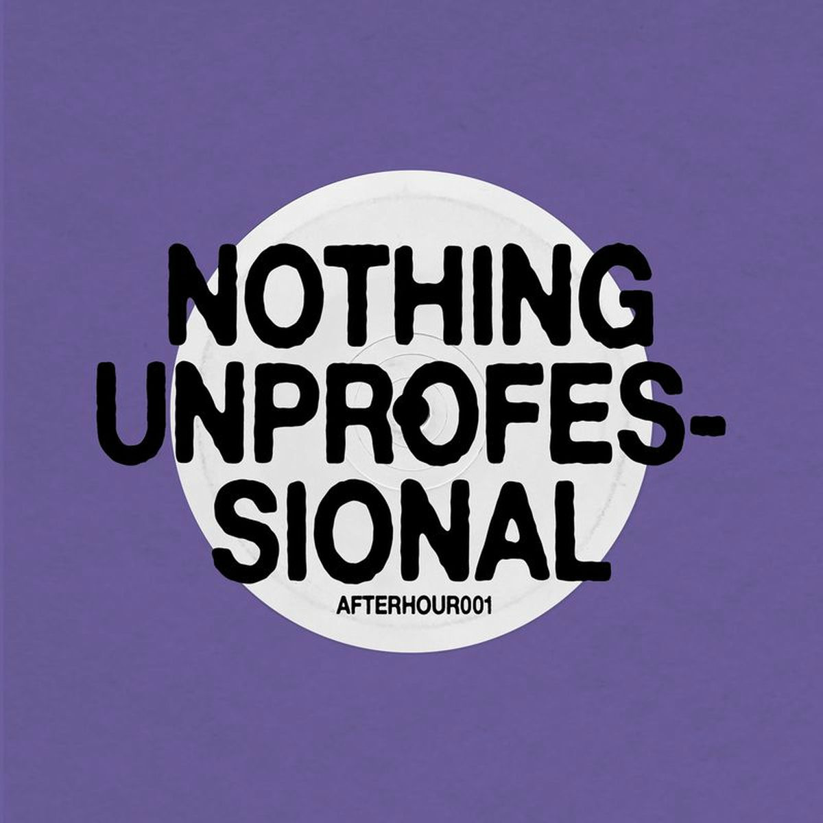Album cover of Nothing Unprofessional