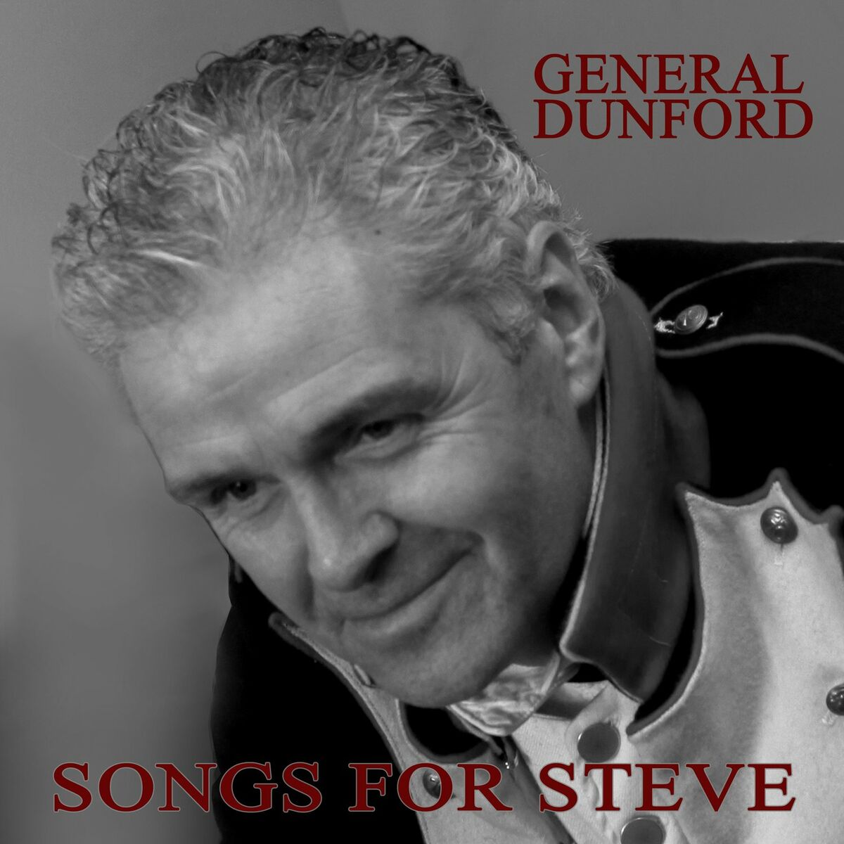 Album cover of General Dunford - Songs for Steve
