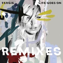 Cover of Life Goes On (Remixes)