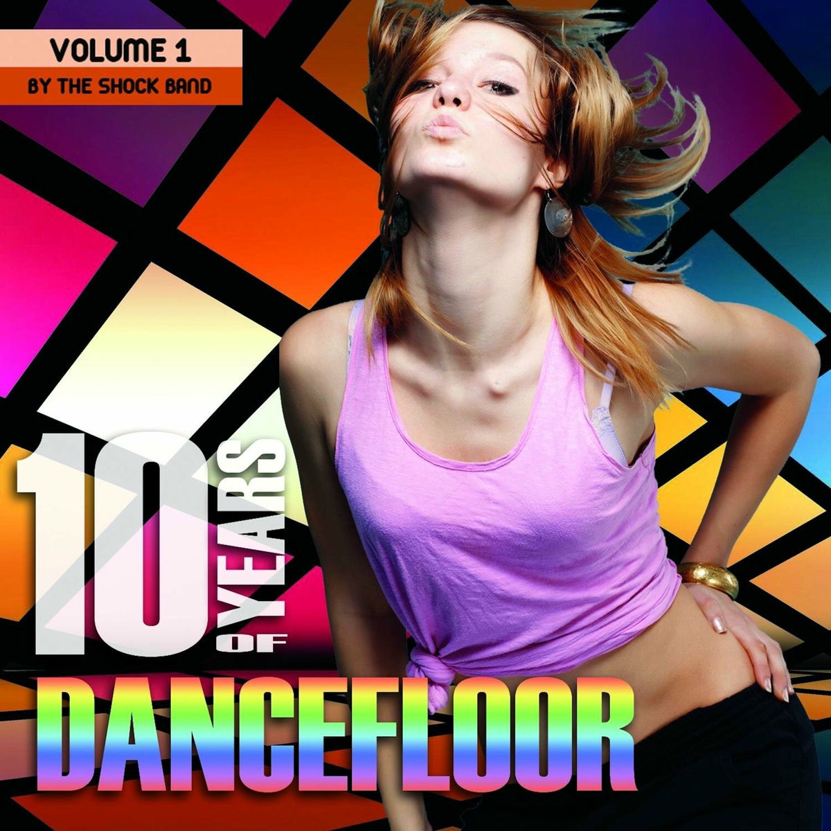 Album cover of 10 Years of Dancefloor, Vol. 1 (By the Shock Band)
