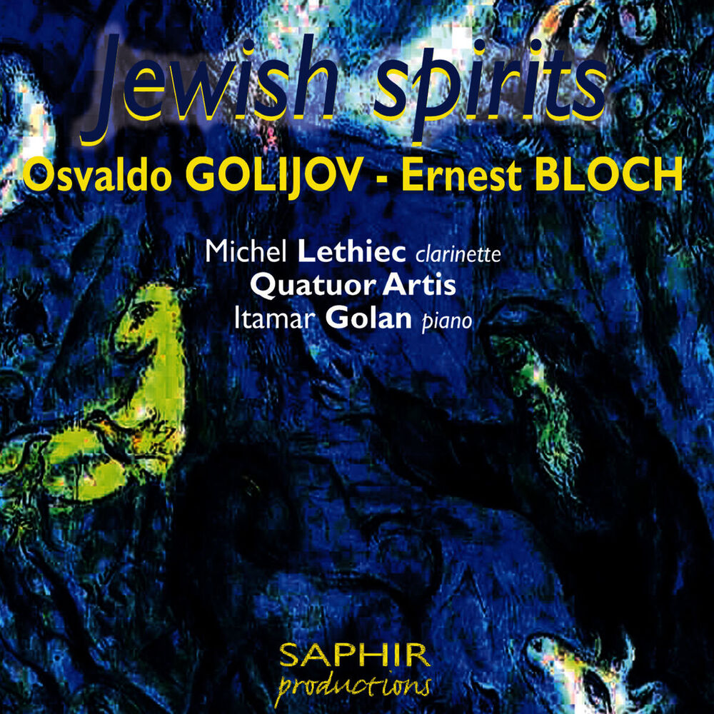 Picture of Golijov & Bloch: Jewish Spirits