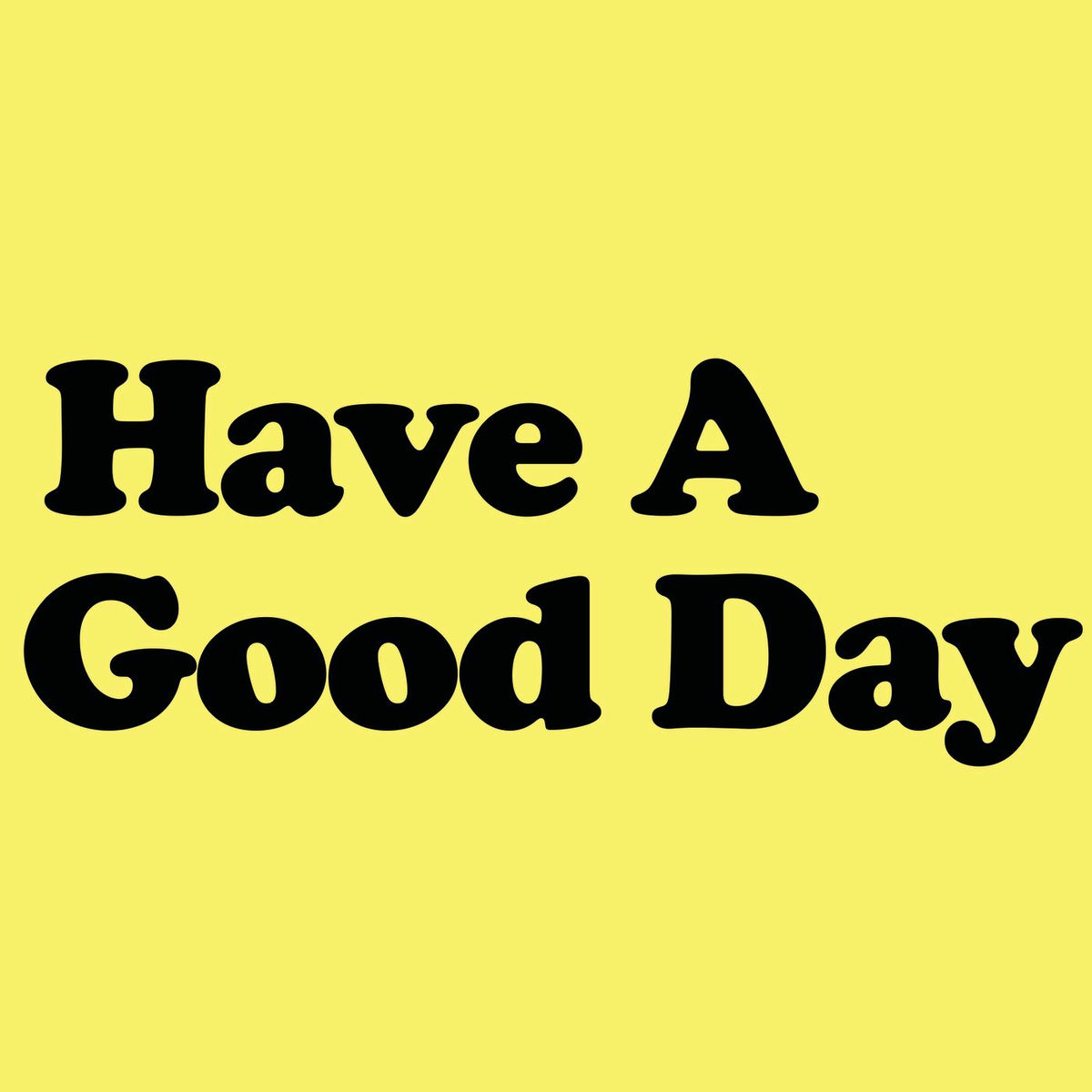 Album cover of Have A Good Day
