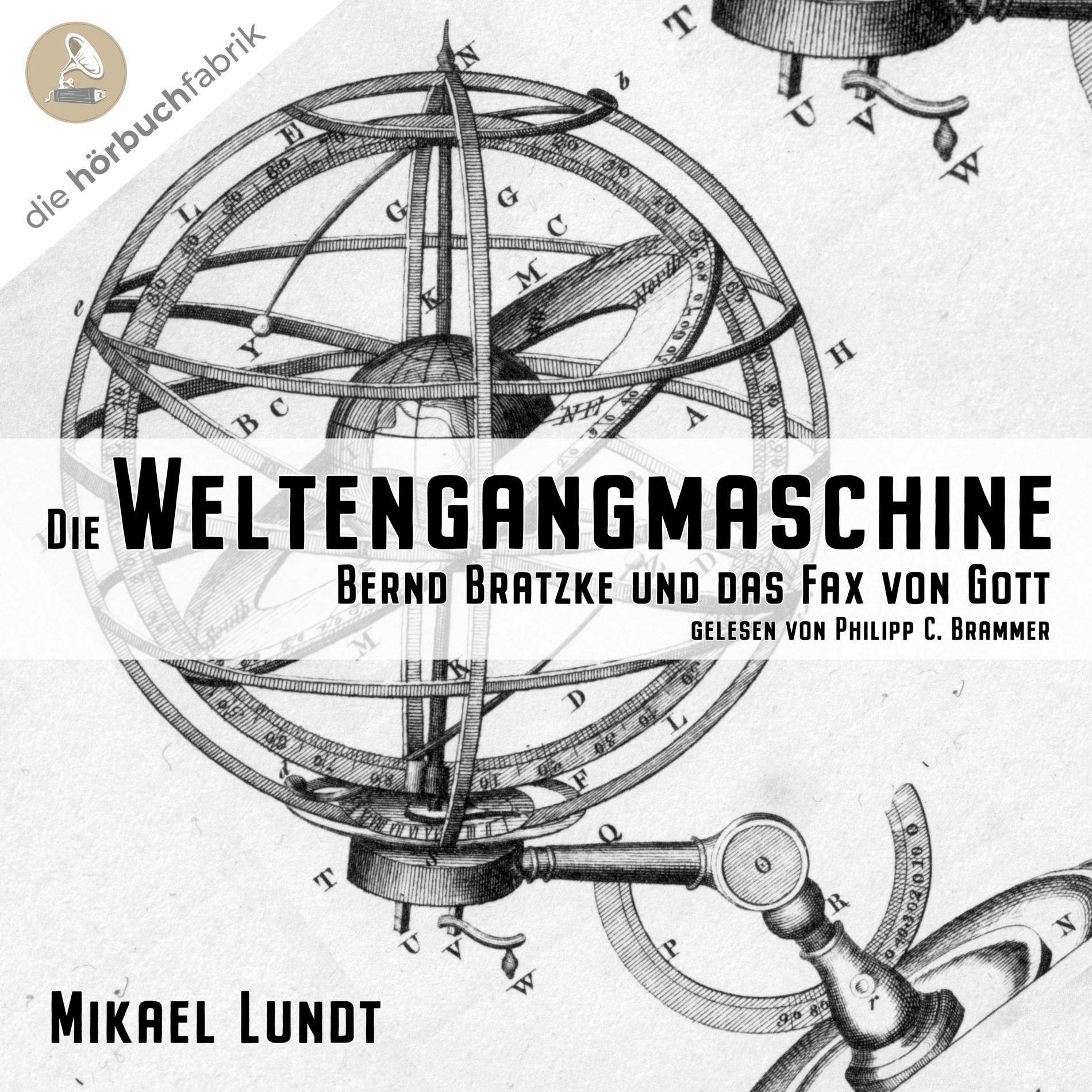 Album cover of Die Weltengangmaschine (Bernd Bratzke und das Fax von Gott)