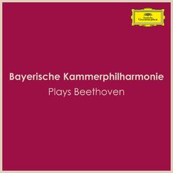 Cover of Bayerische Kammerphilharmonie Plays Beethoven