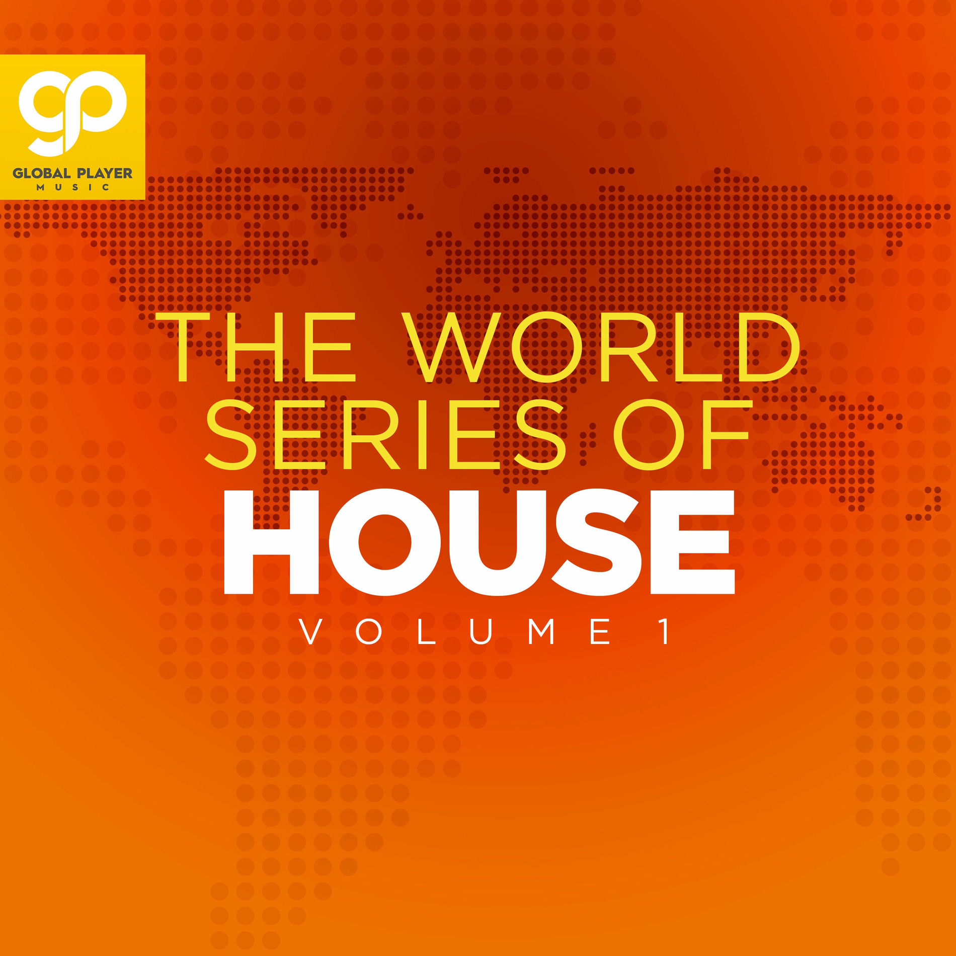 Album cover of The World Series of House, Vol. 1