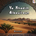 Ya Khadim Albayitayn