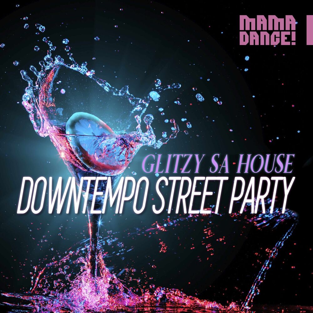 Picture of Downtempo Street Party - Glitzy Sa House
