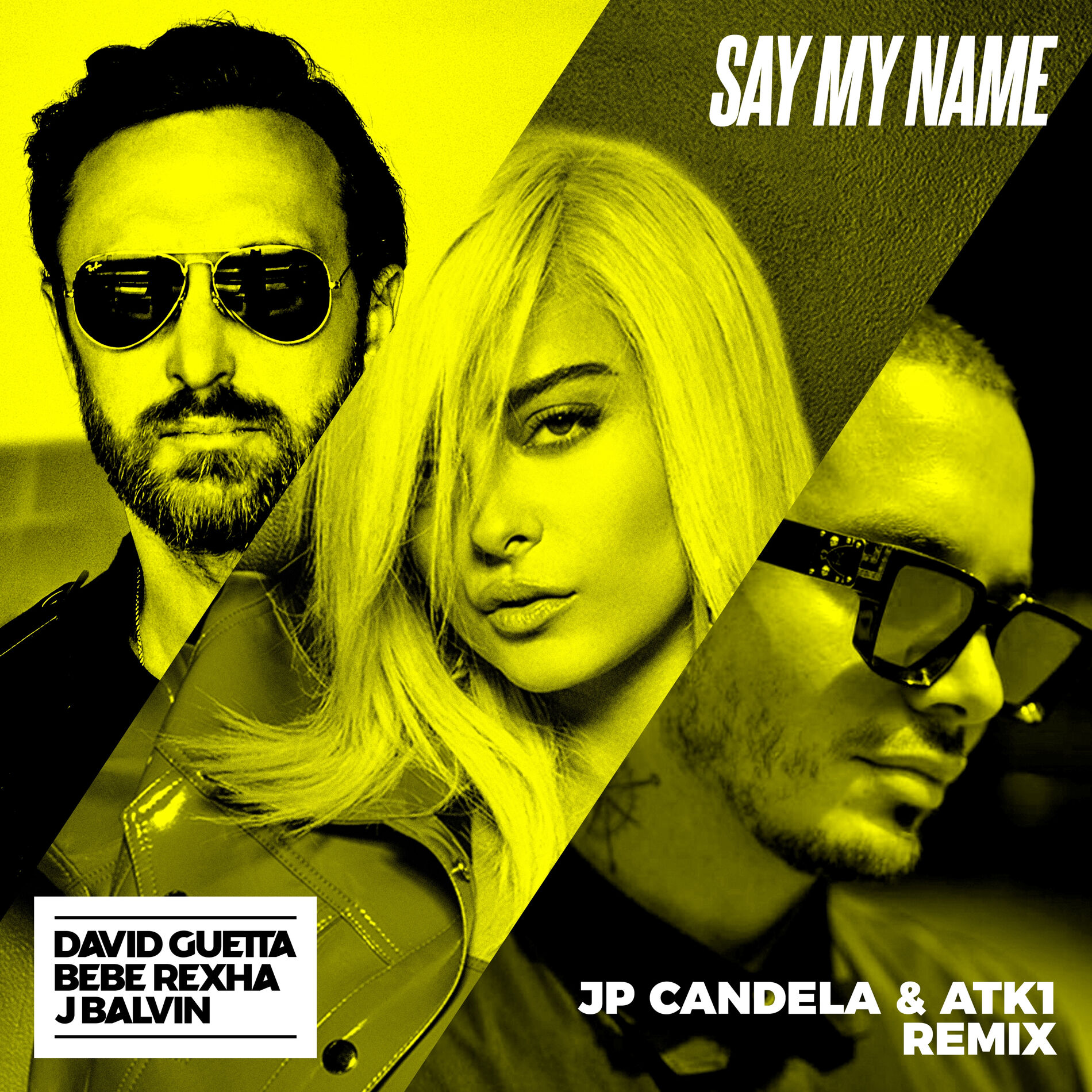 Album cover of Say My Name (feat. Bebe Rexha & J. Balvin) (JP Candela & ATK1 Remix)