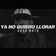 Ya No Quiero Llorar