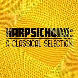 Cover of Harpsichord: A Classical Selection