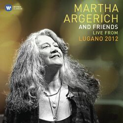 Cover of Martha Argerich and Friends Live from the Lugano Festival 2012
