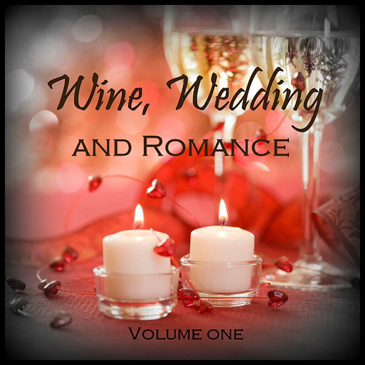Album cover of Wine Wedding and Romance Vol. 1