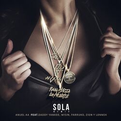Cover of Sola (Remix) [feat. Daddy Yankee, Wisin, Farruko & Zion & Lennox]