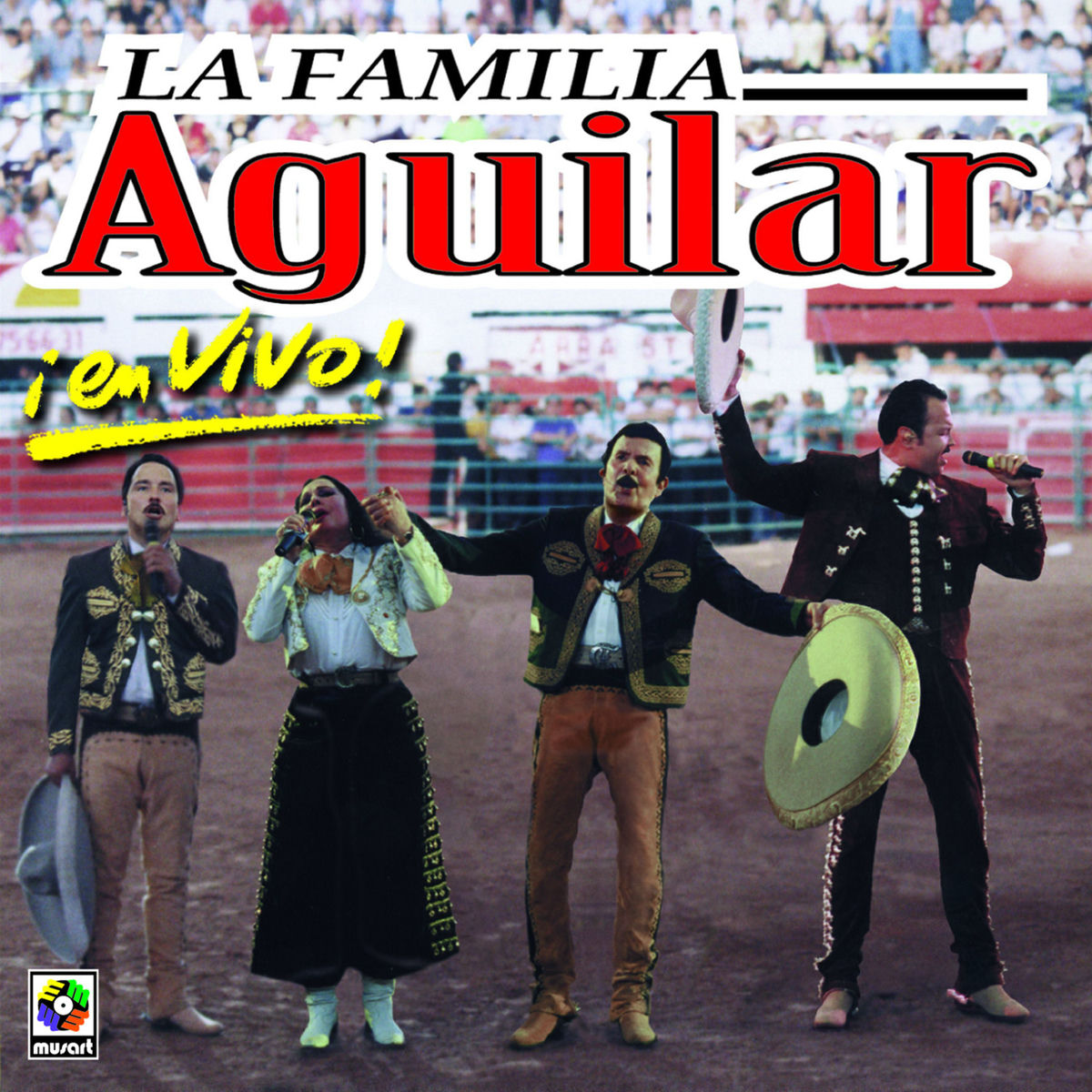 Album cover of La Familia Aguilar En Vivo (Live At The Plaza De Toro / Mexico City, MX / July 1998)