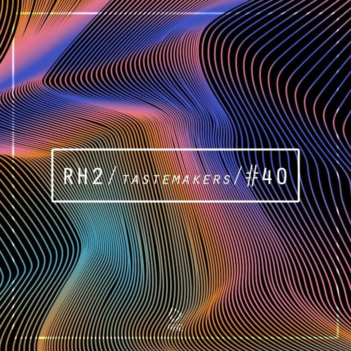 Album cover of Rh2 Tastemakers #40